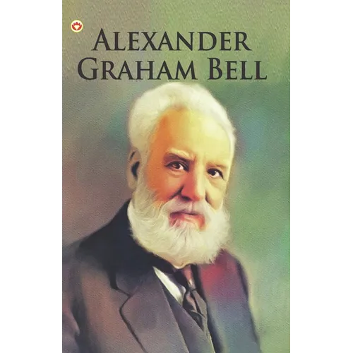 Great Scientists of the World: Alexander Graham Bell - Paperback