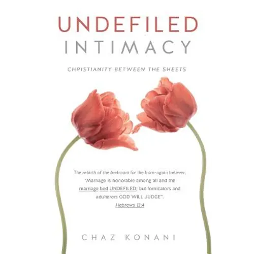 Undefiled Intimacy - Paperback