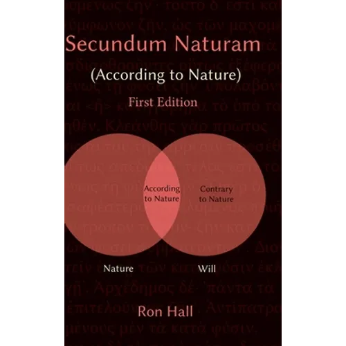 Secundum Naturam (According to Nature) - Hardcover