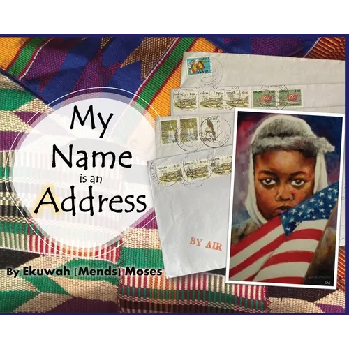 My Name is an Address - Hardcover