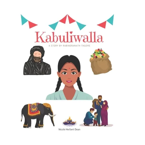 Kabuliwalla by Rabindranath Tagore: A Bilingual English and Hindi Storybook - Paperback