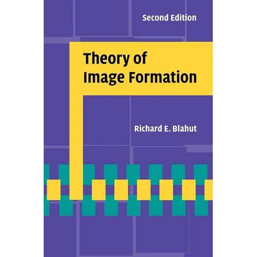 Theory of Image Formation - Hardcover