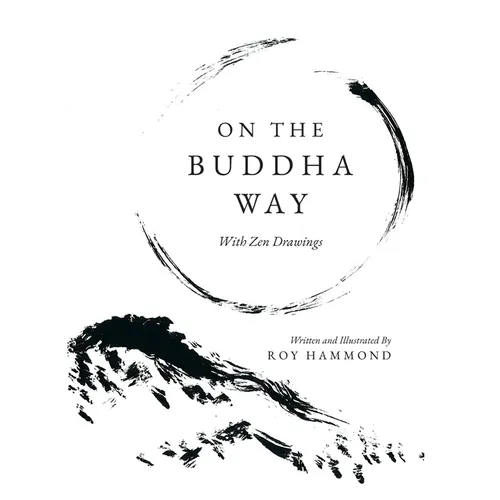 On The Buddha Way With Zen Drawings - Hardcover
