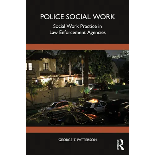 Police Social Work: Social Work Practice in Law Enforcement Agencies - Paperback