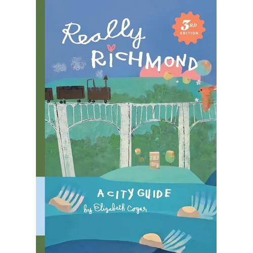 Really Richmond: A City Guide - Paperback