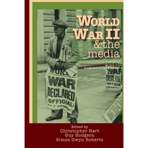 World War II & the media. A collection of original essays. - Paperback