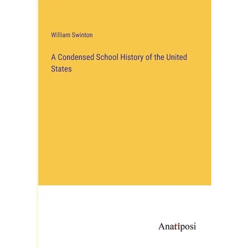 A Condensed School History of the United States - Paperback