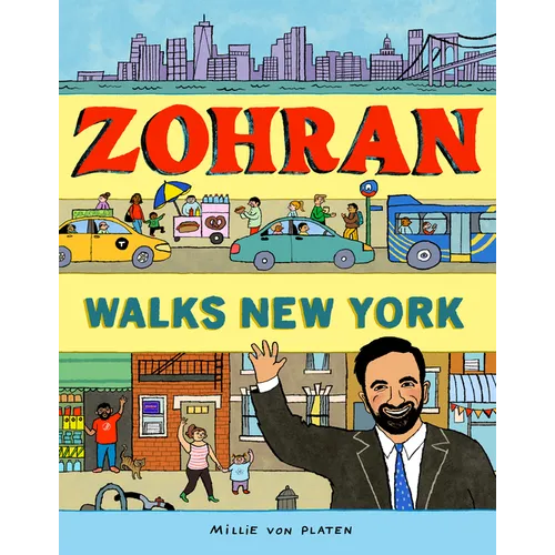 Zohran Walks New York - Hardcover