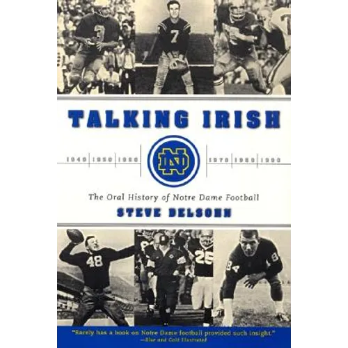 Talking Irish: The Oral History of Notre Dame Football - Paperback