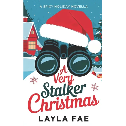 A Very Stalker Christmas: A Spicy Holiday Novella - Paperback