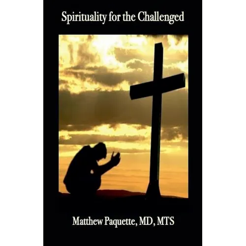 Spirituality for the Challenged - Paperback
