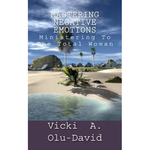 Mastering Negative Emotions - Paperback