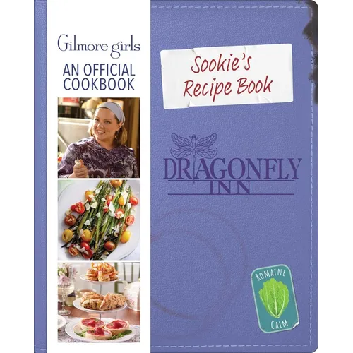 Sookie's Recipe Book: Gilmore Girls: An Official Cookbook - Hardcover