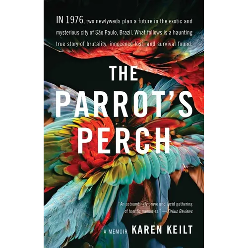 The Parrot's Perch: A Memoir - Paperback