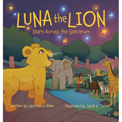 Luna the Lion: Stars across the Spectrum - Hardcover