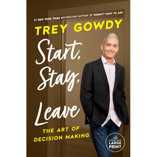 Start, Stay, or Leave: The Art of Decision Making - Paperback