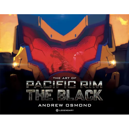The Art of Pacific Rim: The Black - Hardcover