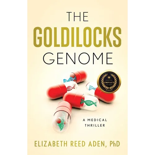 The Goldilocks Genome: A Medical Thriller - Paperback