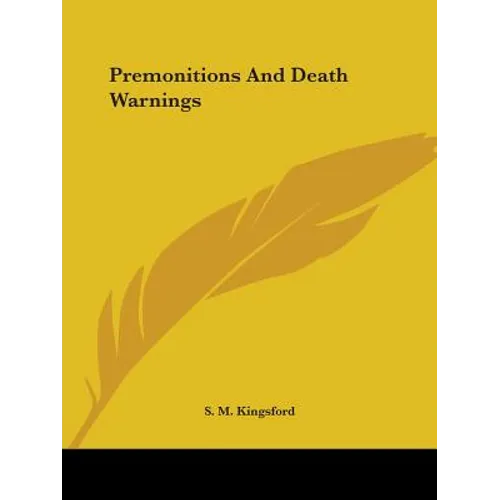 Premonitions And Death Warnings - Paperback