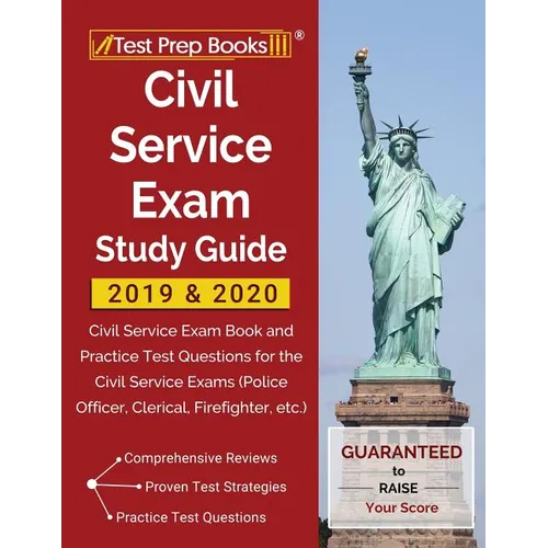 Civil Service Exam Study Guide 2019 & 2020: Civil Service Exam Book and Practice Test Questions for the Civil Service Exams (Police Officer, Clerical, - Paperback
