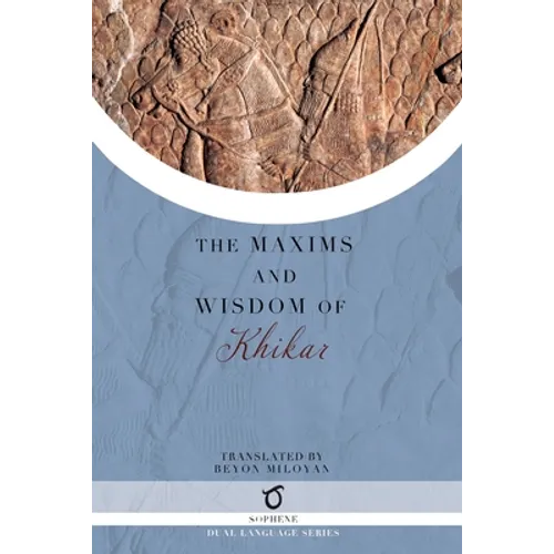 The Maxims and Wisdom of Khikar - Paperback