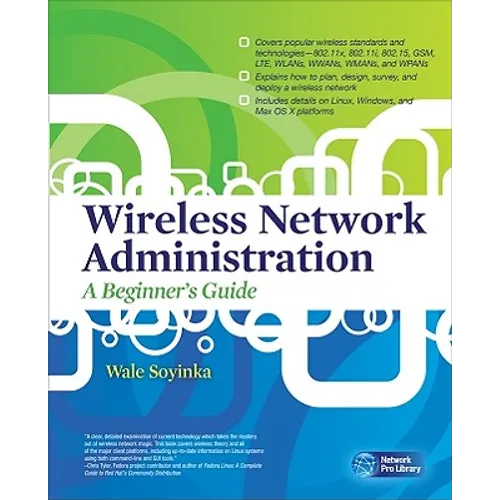 Wireless Network Administration a Beginner's Guide - Paperback