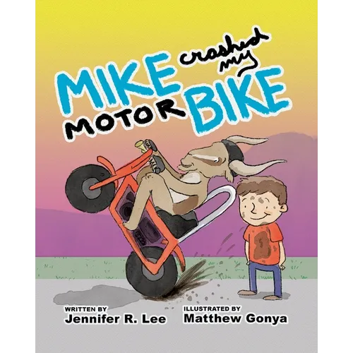 Mike Crashed My Motor Bike - Paperback