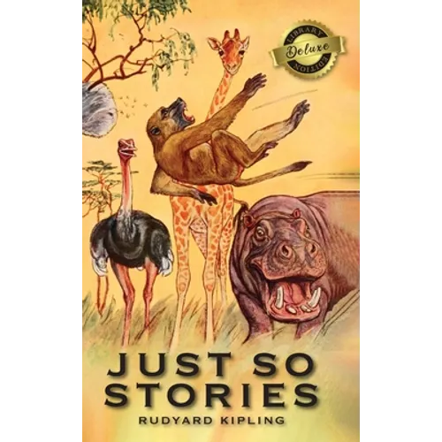Just So Stories (Deluxe Library Edition) - Hardcover