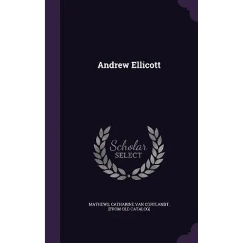 Andrew Ellicott - Hardcover