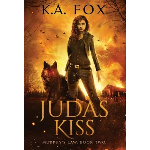 Judas Kiss: Murphy's Law Book Two - Hardcover