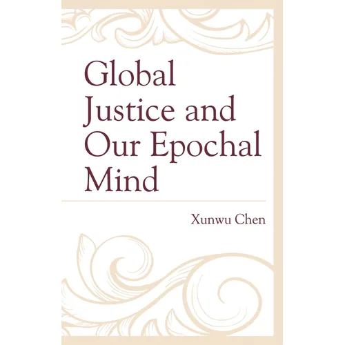 Global Justice and Our Epochal Mind - Paperback