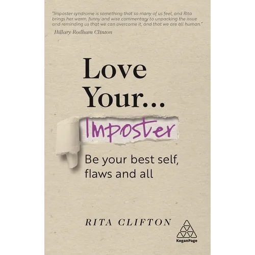 Love Your Imposter: Be Your Best Self, Flaws and All - Hardcover