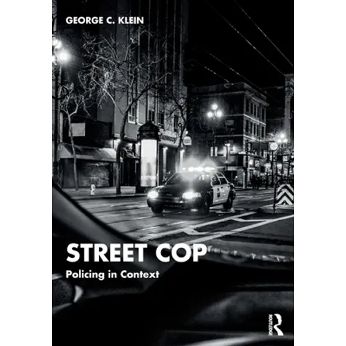 Street Cop: Policing in Context - Paperback