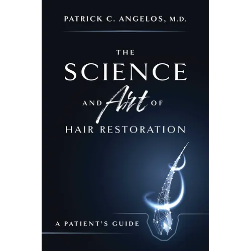 The Science and Art of Hair Restoration: A Patient's Guide - Paperback