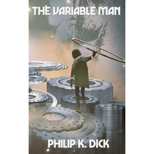 The Variable Man: A Positronic Book - Hardcover