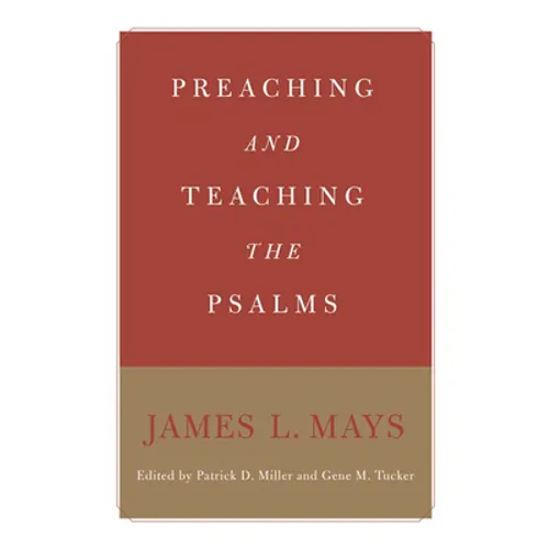 Preaching and Teaching the Psalms - Paperback