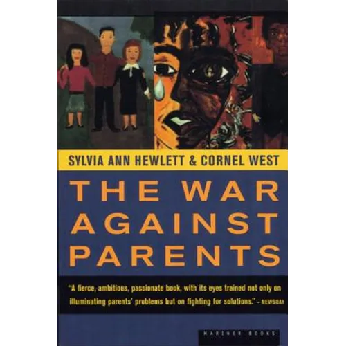 The War Against Parents: What We Can Do for America's Beleaguered Moms and Dads - Paperback