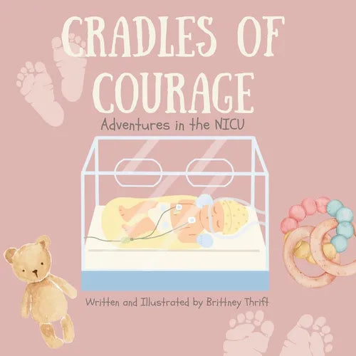 Cradles of Courage: Adventures in the NICU - Paperback
