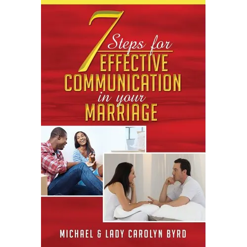 7 Steps to effective communication in your marriage - Paperback