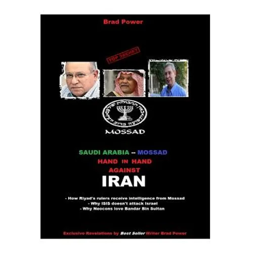 Mossad and Saudi hand in hand against Iran - Paperback