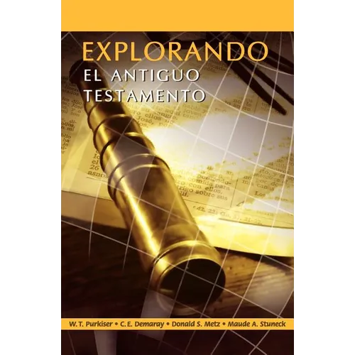EXPLORANDO EL ANTIGUO TESTAMENTO (Spanish: Exploring the Old Testament) - Paperback