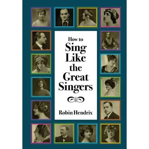How to Sing Like the Great Singers - Paperback