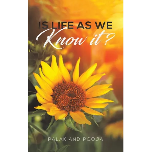 Is Life as We Know It? - Paperback