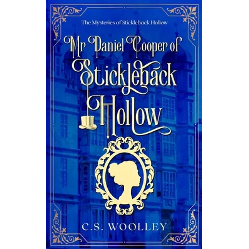 Mr. Daniel Cooper of Stickleback Hollow - Paperback