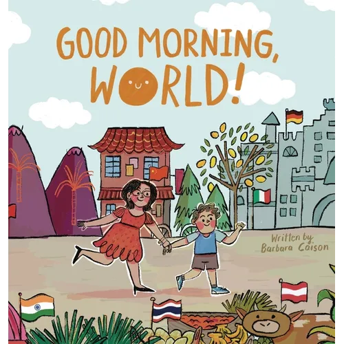 Good Morning, World! - Hardcover
