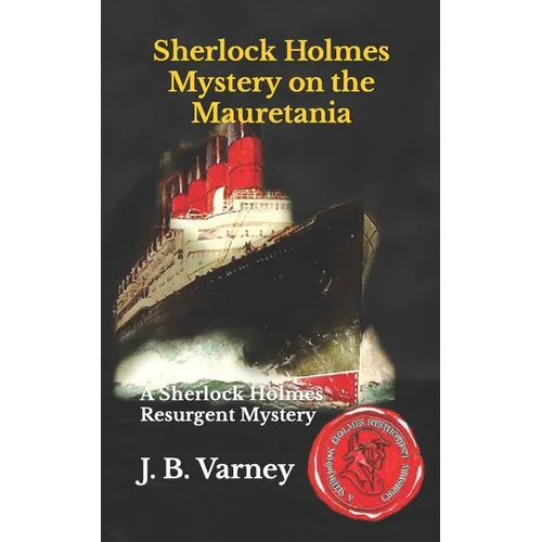 Sherlock Holmes Mystery on the Mauretania: A Sherlock Holmes Resurgent Mystery - Paperback