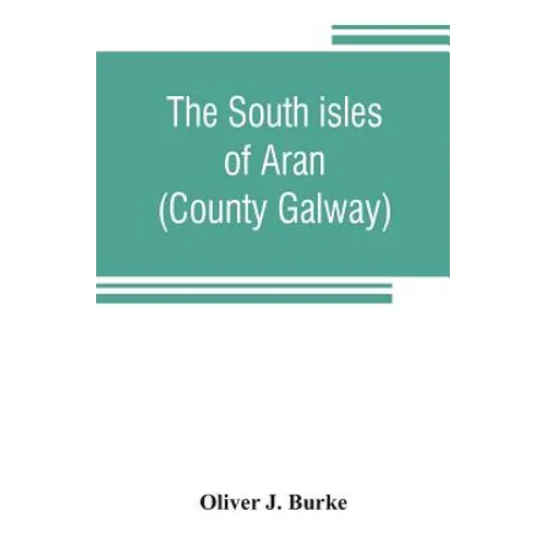 The south isles of Aran (County Galway) - Paperback