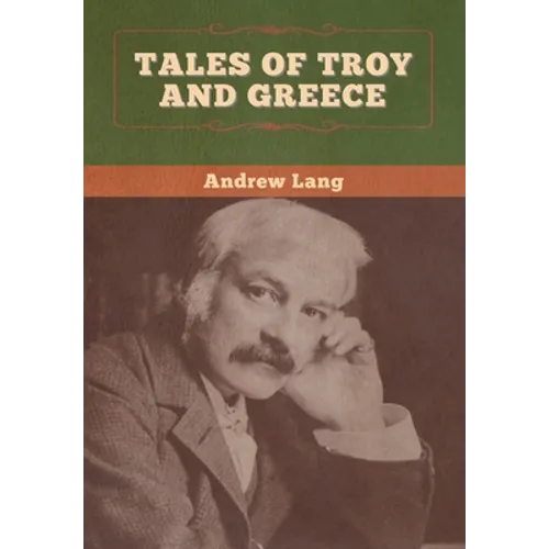 Tales of Troy and Greece - Hardcover