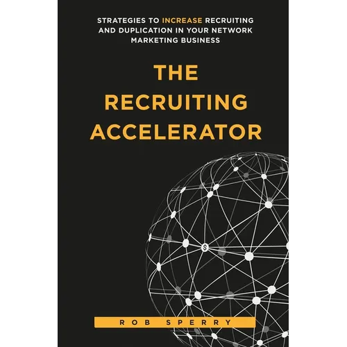 The Recruiting Accelerator - Paperback