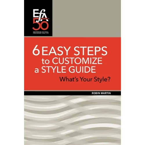 6 Easy Steps to Customize a Style Guide: What's Your Style? - Paperback